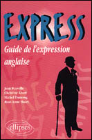 EXPRESS - GUIDE DE L'EXPRESSION ANGLAISE