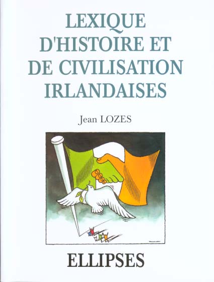 LEXIQUE D'HISTOIRE ET DE CIVILISATION IRLANDAISES