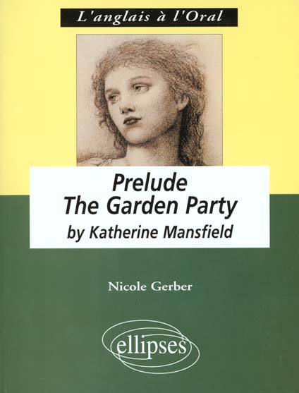 MANSFIELD,  PRELUDE - THE GARDEN PARTY