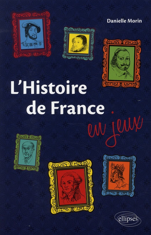 L'HISTOIRE DE FRANCE EN JEUX