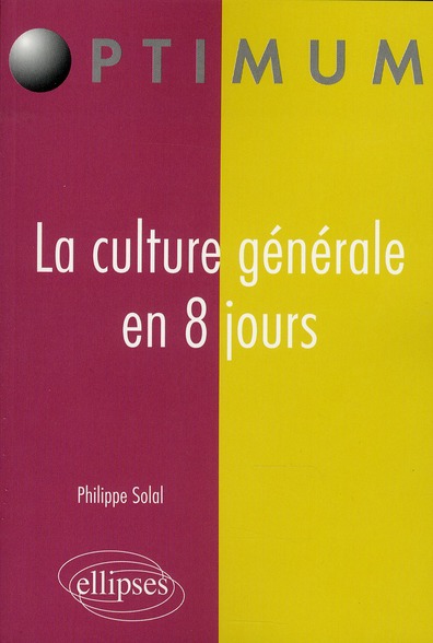 LA CULTURE GENERALE EN 8 JOURS