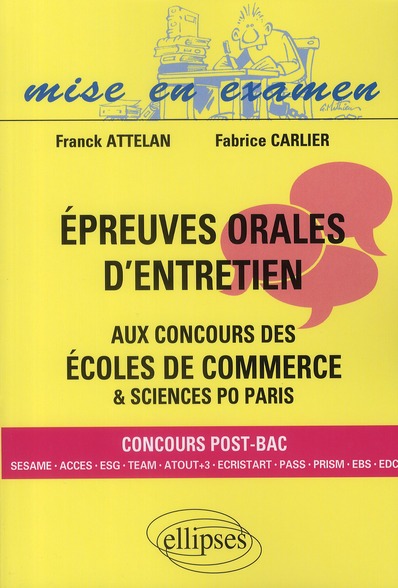 EPREUVES ORALES D'ENTRETIEN AUX CONCOURS DES ECOLES DE COMMERCE. BAC+0