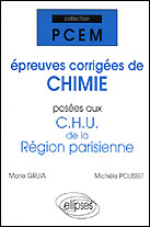 EPREUVES CORRIGEES DE CHIMIE POSEES AUX CHU DE LA REGION PARISIENNE