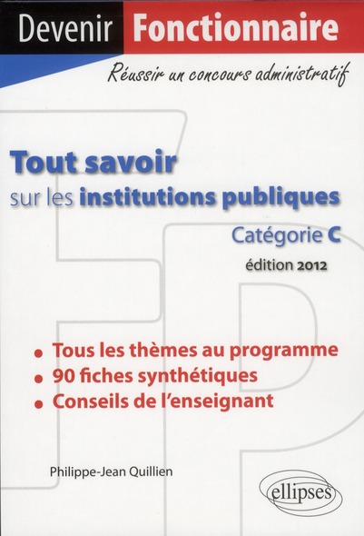 TOUT SAVOIR SUR LES INSTITUTIONS PUBLIQUES. CATEGORIE C