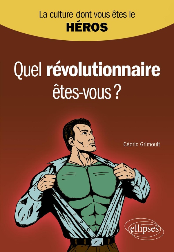 QUEL REVOLUTIONNAIRE ETES-VOUS ?