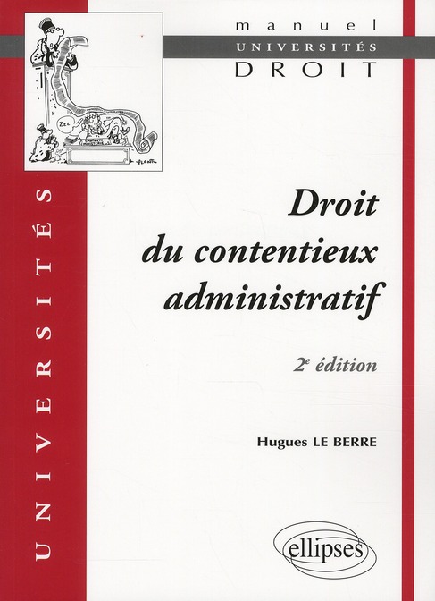 DROIT DU CONTENTIEUX ADMINISTRATIF - 2E EDITION