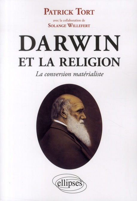 DARWIN ET LA RELIGION - LA CONVERSION MATERIALISTE