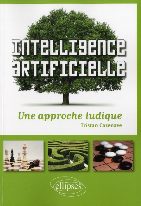 INTELLIGENCE ARTIFICIELLE - UNE APPROCHE LUDIQUE