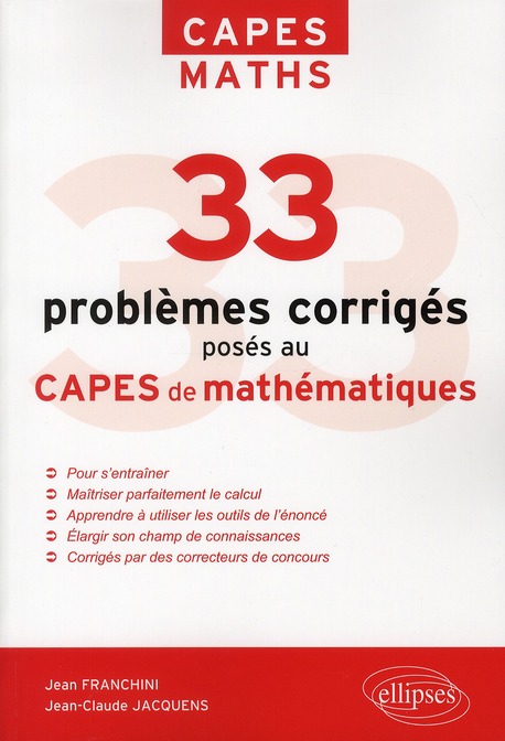 33 PROBLEMES CORRIGES POSES AU CAPES MATHEMATIQUES