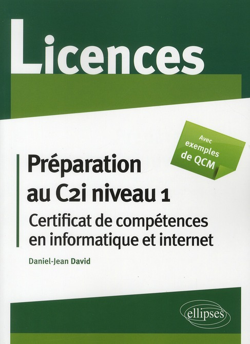 PREPARATION AU CERTIFICAT DE COMPETENCES EN INFORMATIQUE ET INTERNET (C2I NIVEAU 1)