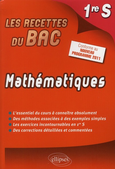 MATHEMATIQUES PREMIERE S - CONFORME AU NOUVEAU PROGRAMME 2011