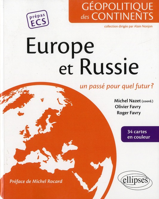 EUROPE ET RUSSIE. UN PASSE POUR QUEL FUTUR ?