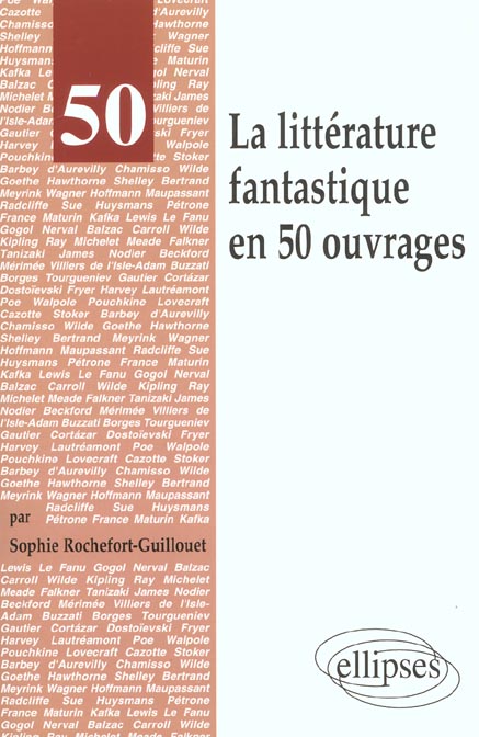 LA LITTERATURE FANTASTIQUE EN 50 OUVRAGES