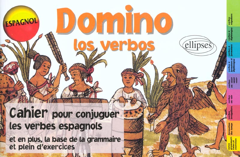 DOMINO LOS VERBOS, CAHIER POUR CONJUGUER LES VERBES ESPAGNOLS - 3E EDITION
