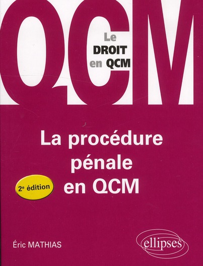 LA PROCEDURE PENALE EN QCM - 2E EDITION