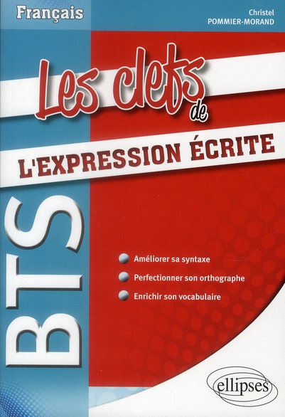 BTS - LES CLEFS DE L EXPRESSION ECRITE