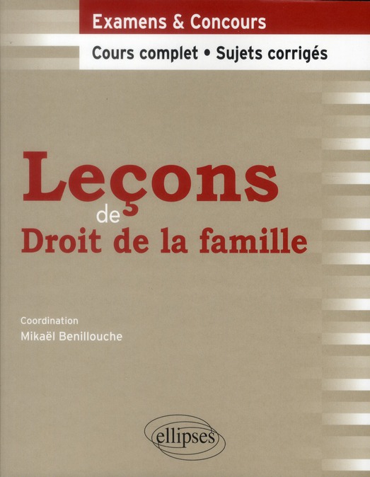 LECONS DE DROIT DE LA FAMILLE. COURS COMPLET ET SUJETS CORRIGES
