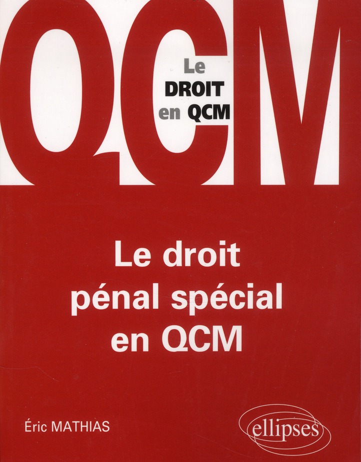 LE DROIT PENAL SPECIAL EN QCM