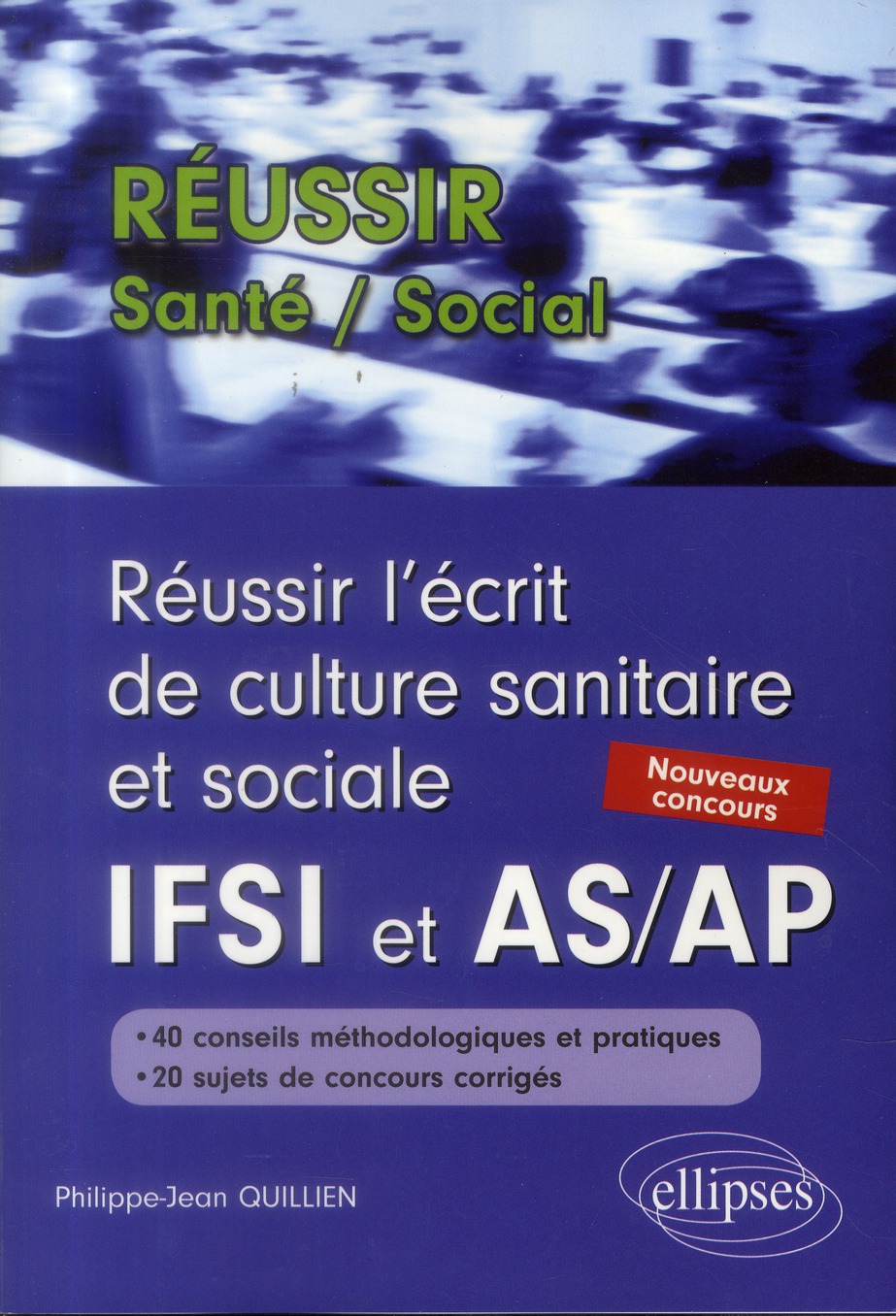 REUSSIR L ECRIT DE CULTURE SANITAIRE ET SOCIALE AUX CONCOURS IFSI ET AS/AP