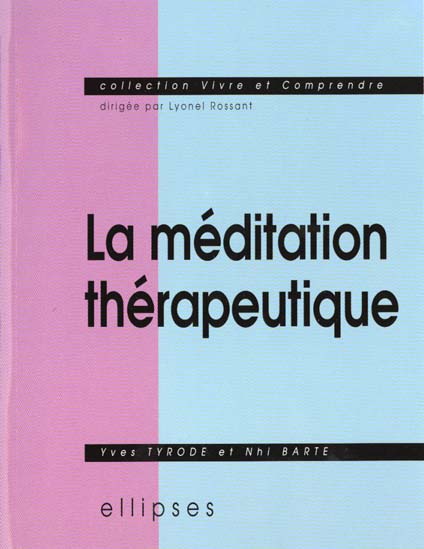 MEDITATION THERAPEUTIQUE (LA)