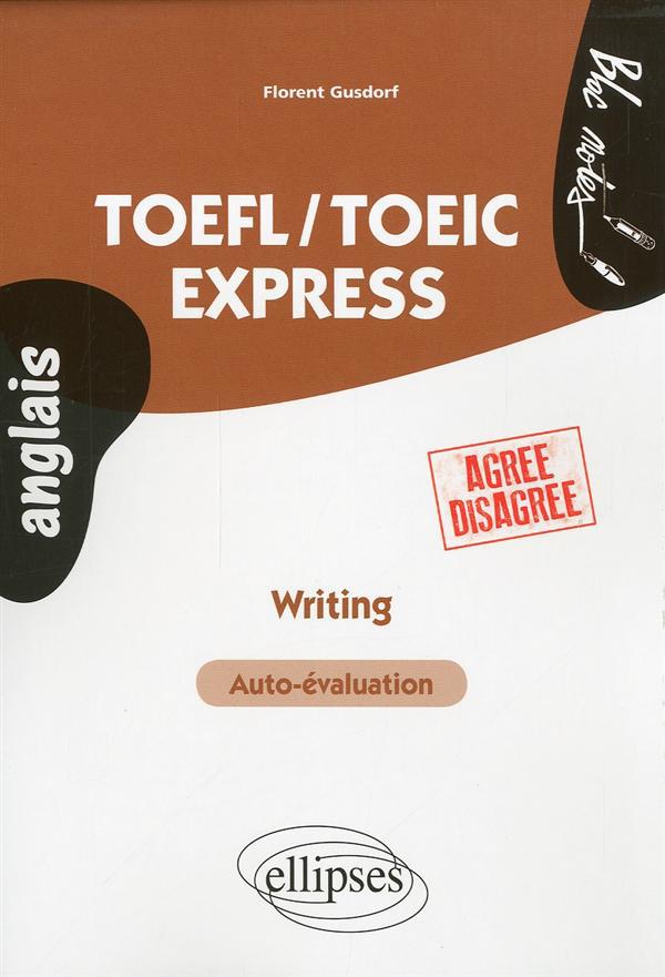 TOEFL/TOEIC EXPRESS  WRITING  (AGREE-DISAGREE)