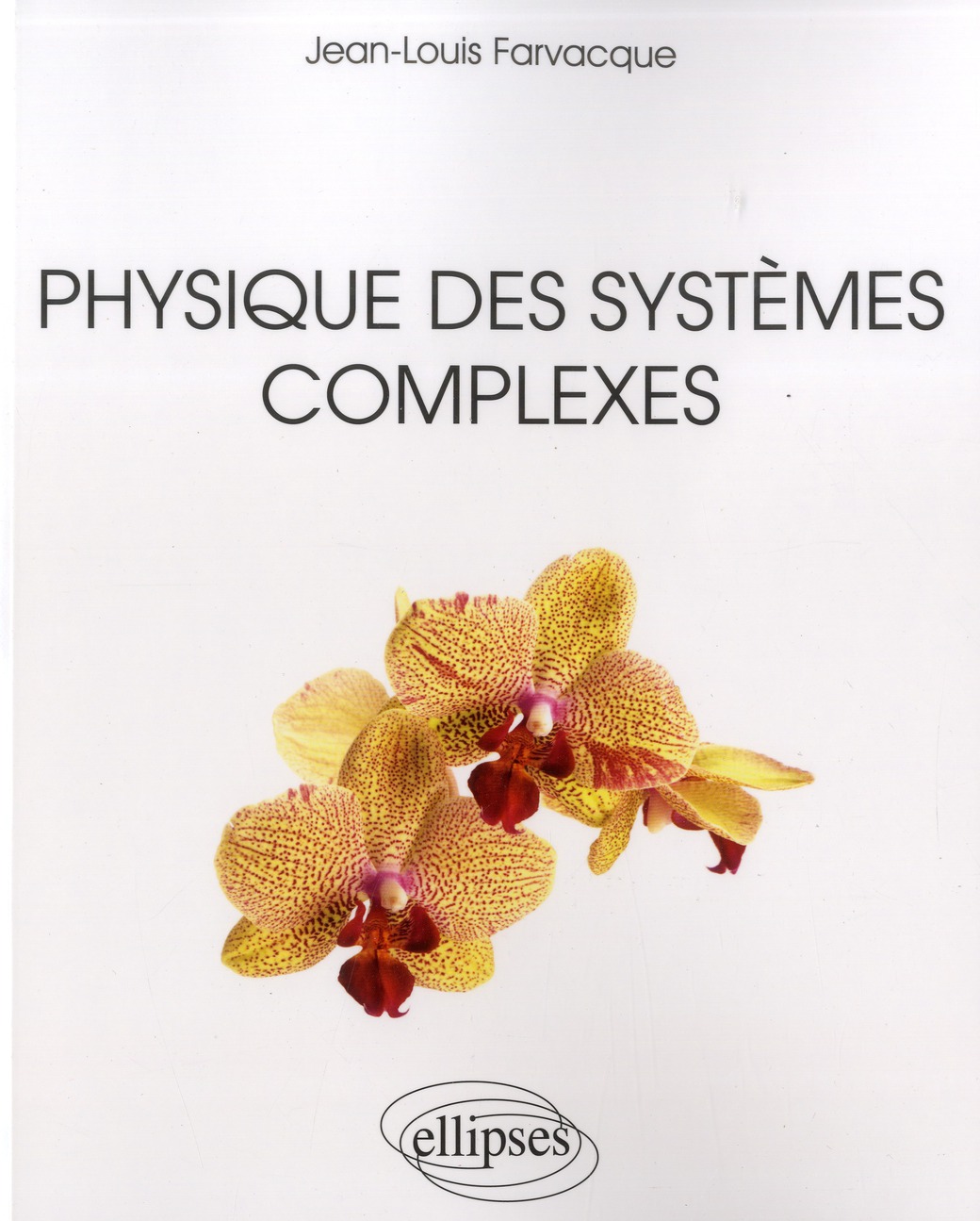 PHYSIQUE DES SYSTEMES COMPLEXES