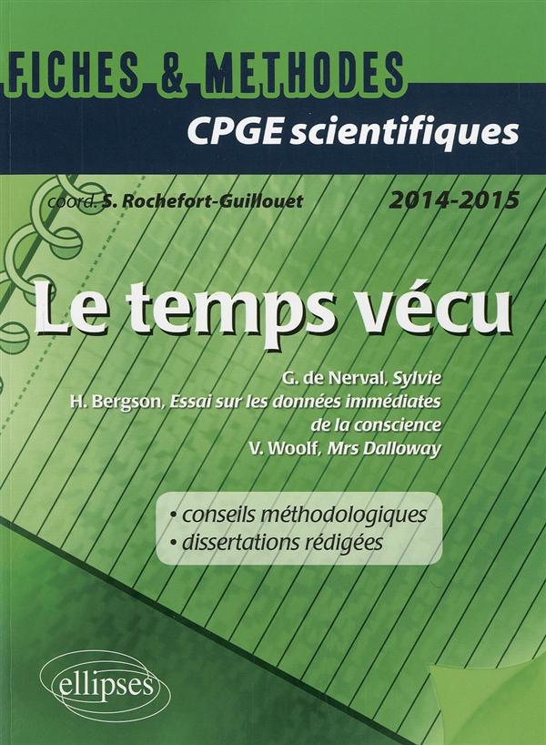 LE TEMPS VECU. V. WOOLF (MS DALLOWAY), G. DE NERVAL (SYLVIE) ET H. BERGSON (ESSAI SUR LES DONNEES IM