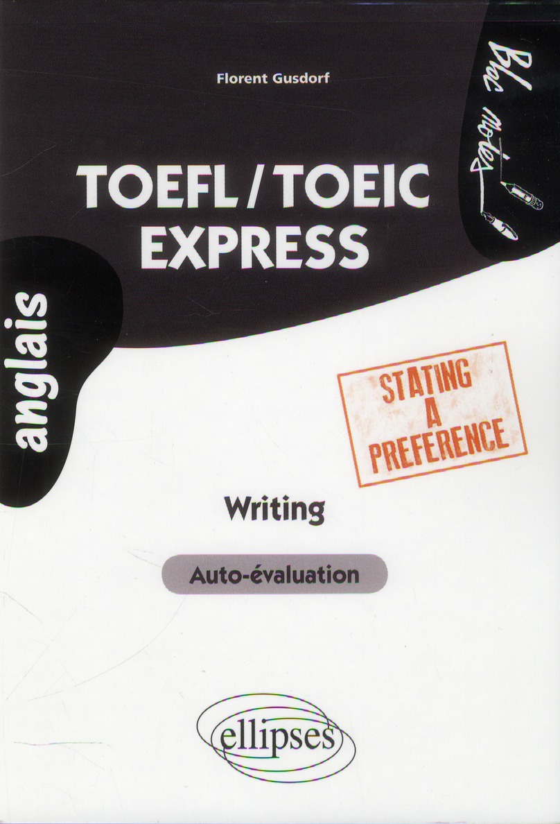 TOEFL/TOEIC EXPRESS. WRITING. STATING A PREFERENCE