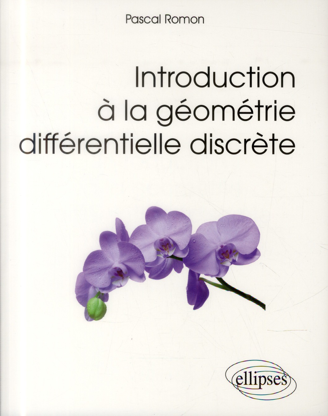 INTRODUCTION A LA GEOMETRIE DIFFERENTIELLE DISCRETE