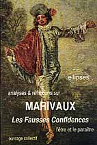 MARIVAUX, LES FAUSSES CONFIDENCES