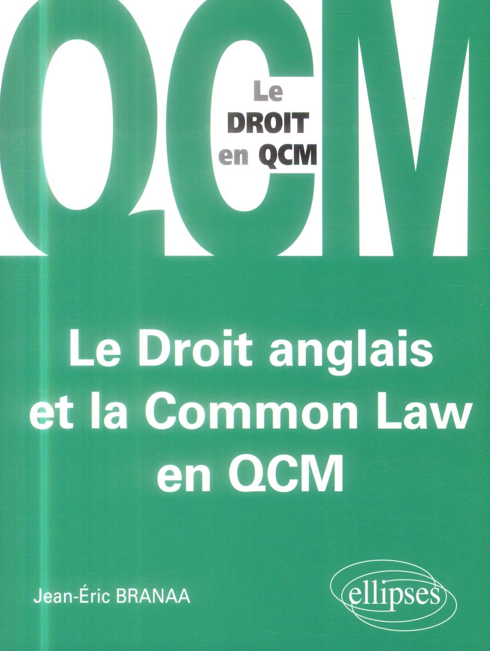 LE DROIT ANGLAIS ET LA COMMON LAW EN QCM