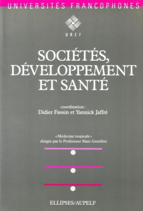 SOCIETES, DEVELOPPEMENT ET SANTE