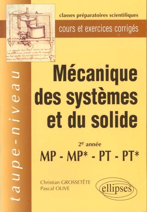 MECANIQUE DES SYSTEMES ET DU SOLIDE MP-MP*-PT-PT* - COURS ET EXERCICES CORRIGES