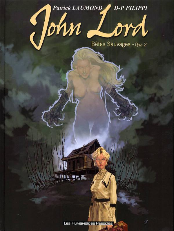 JOHN LORD T02 - BETES SAUVAGES - OPUS 2