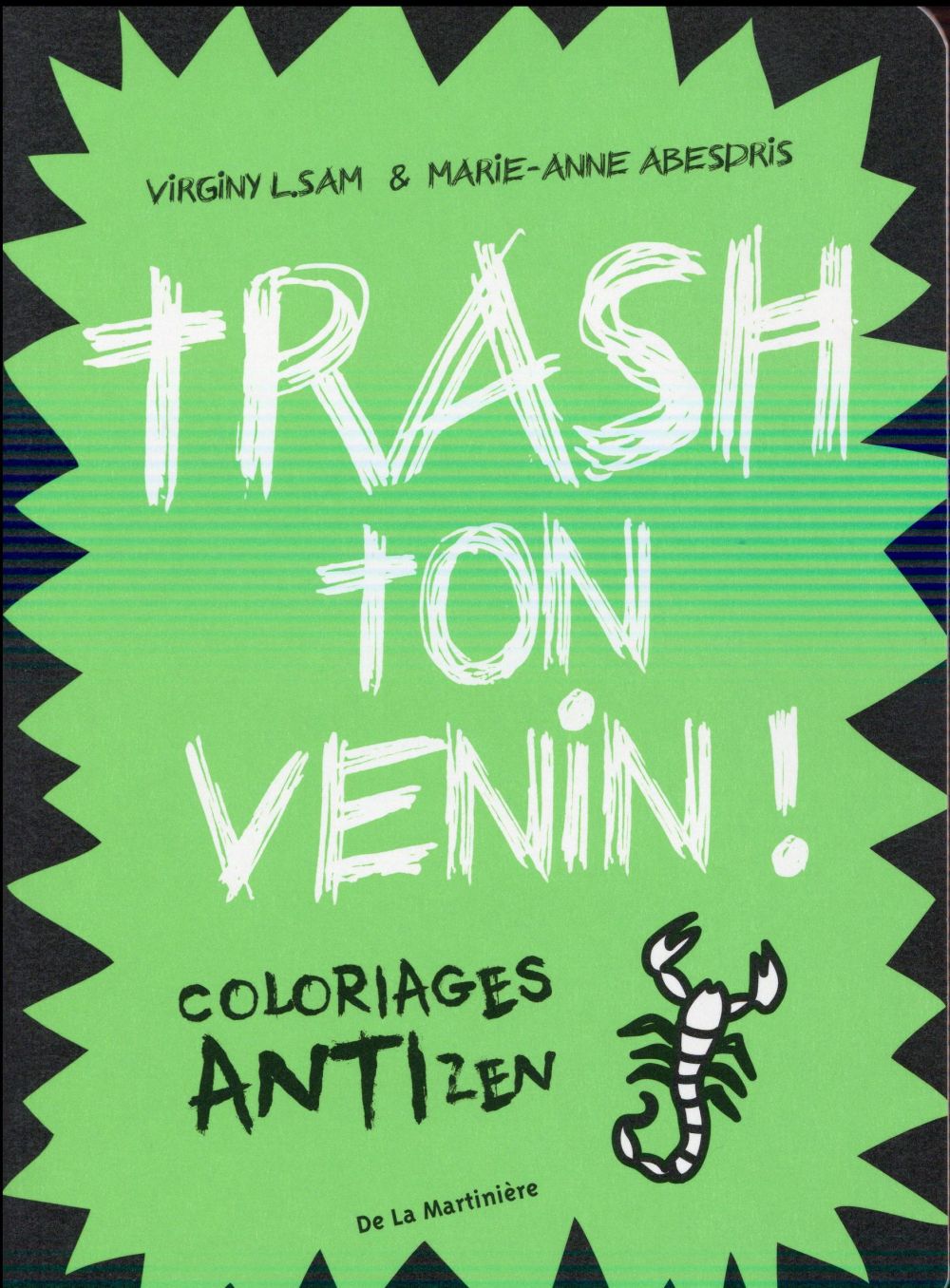 TRASH TON VENIN !. COLORIAGES ANTIZEN