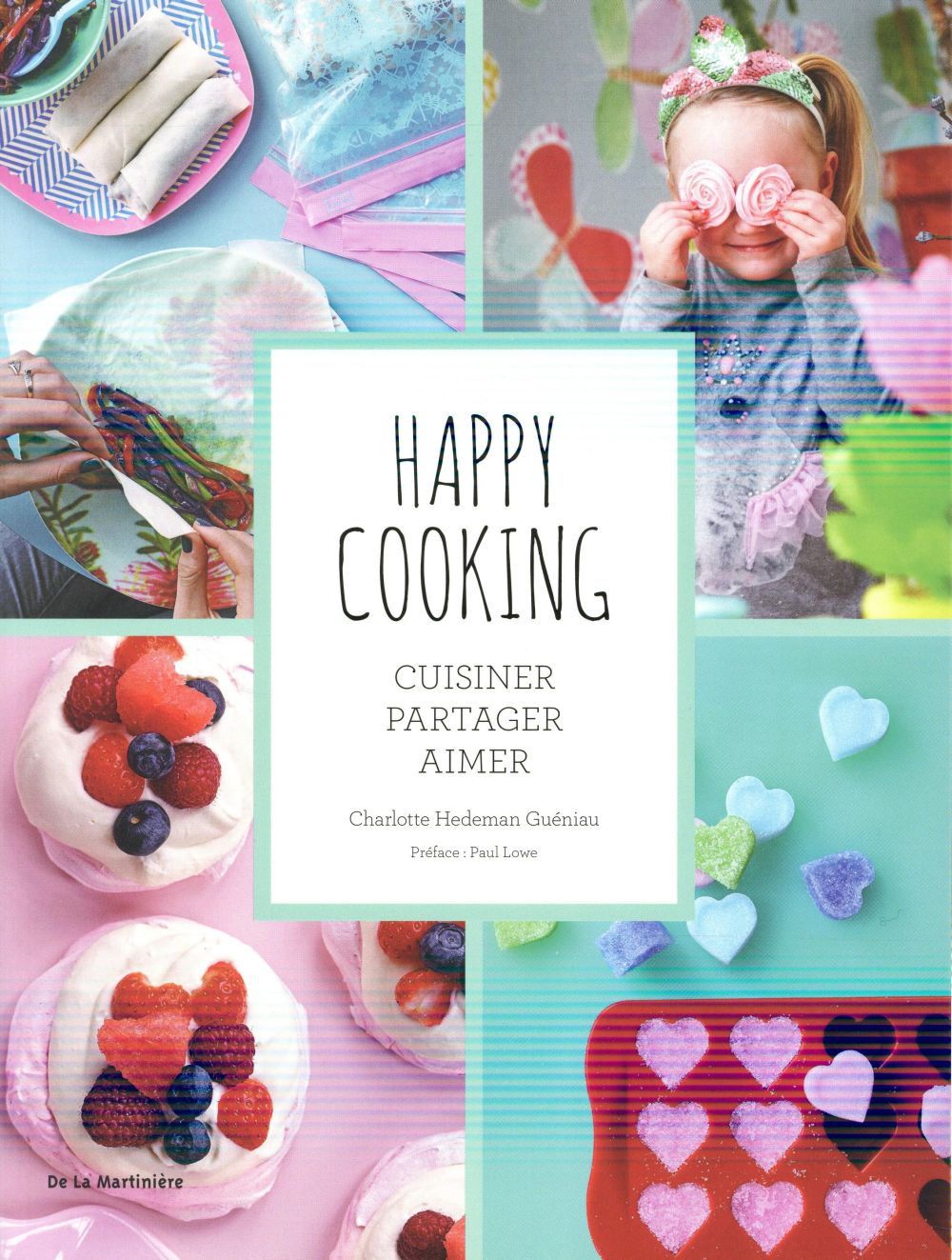 HAPPY COOKING. CUISINER, PARTAGER, AIMER