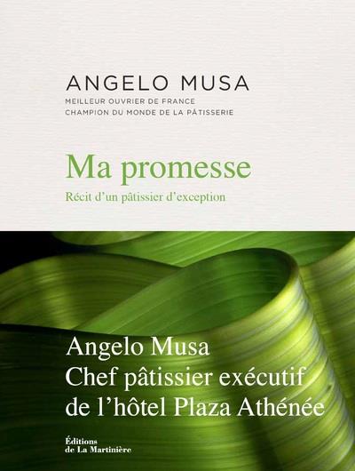 MA PROMESSE. RECIT D'UN PATISSIER D'EXCEPTION