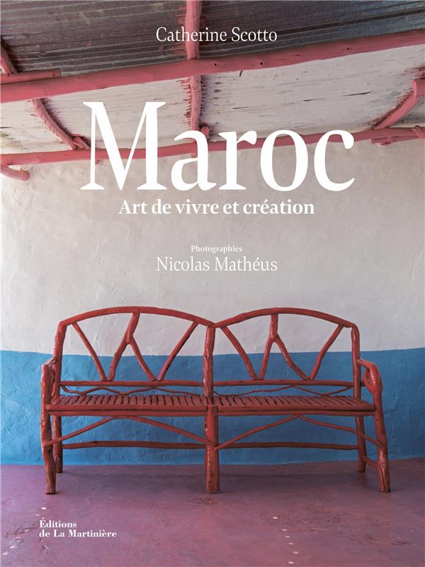 MAROC. ART DE VIVRE ET CREATION