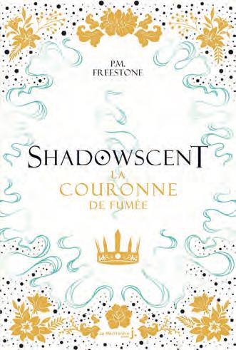 SHADOWSCENT, TOME 2. LA COURONNE DE FUMEE