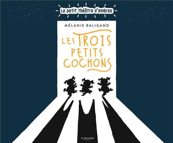 LES TROIS PETITS COCHONS - LE PETIT THEATRE D'OMBRES