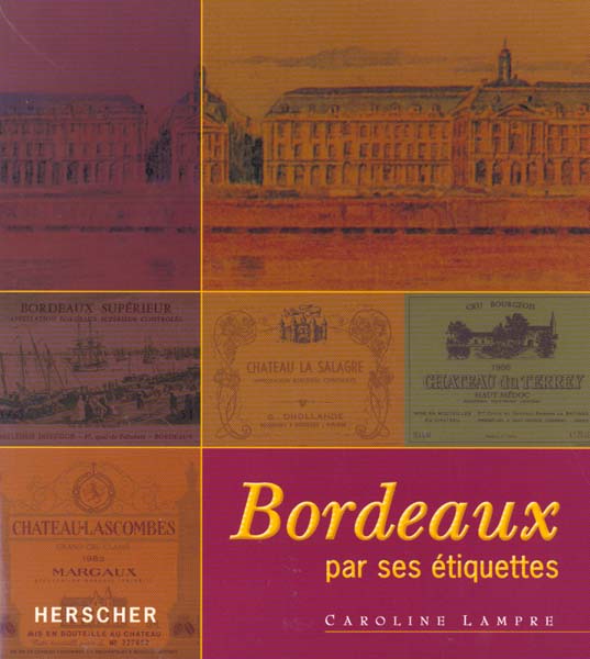BORDEAUX PAR SES ETIQUETTES