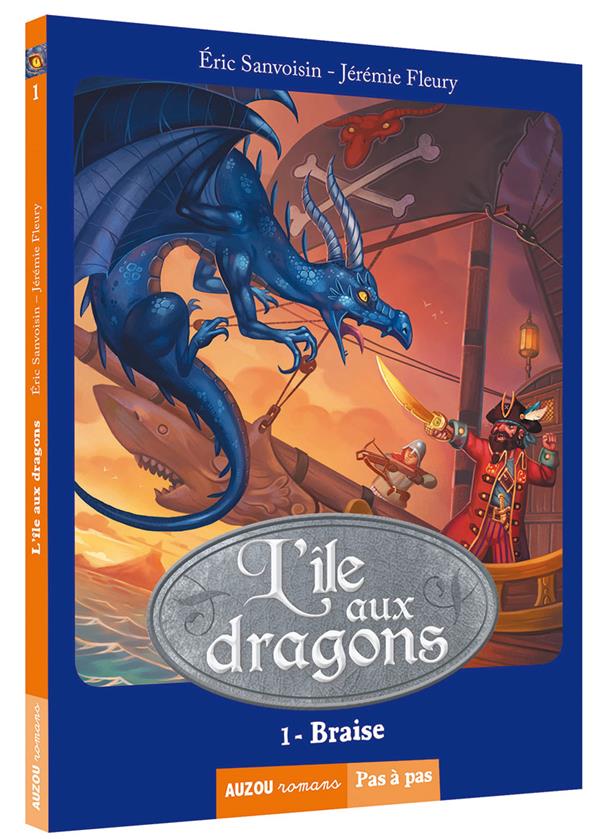 LA SAGA DES DRAGONS - T01 - L'ILE AUX DRAGONS - BRAISE (COLL. PAS A PAS)