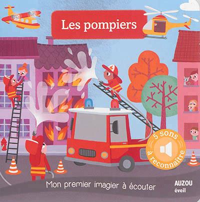 MON PREMIER IMAGIER A ECOUTER - LES POMPIERS NE