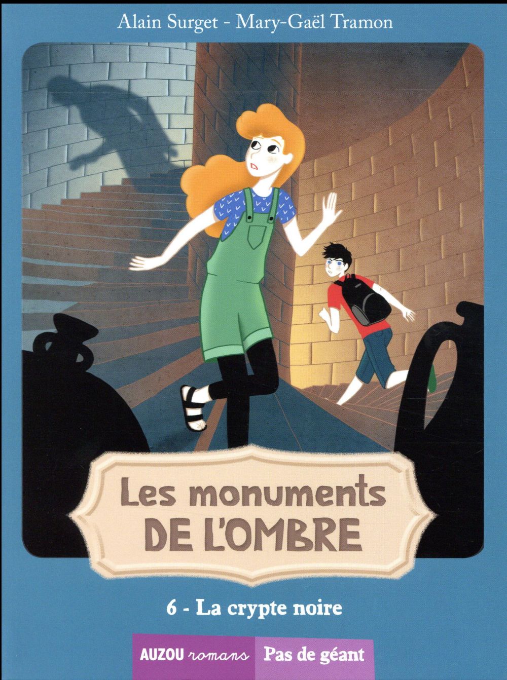 LES MONUMENTS DE L'OMBRE TOME 6 -  LA CRYPTE NOIRE (COLL. PAS DE GEANT)
