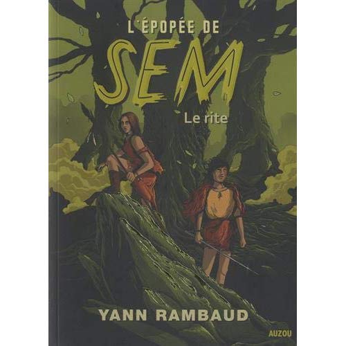 L'EPOPEE DE SEM - TOME 1 LE RITE