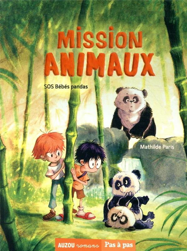 MISSION ANIMAUX TOME 3 - SOS BEBES PANDAS