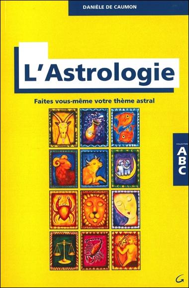 ABC DE L'ASTROLOGIE