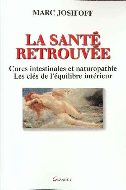 LA SANTE RETROUVEE - CURES INTESTINALES ET NATUROPATHIE