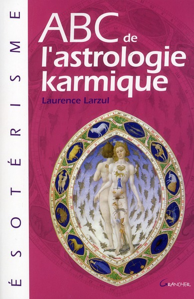 ABC DE L'ASTROLOGIE KARMIQUE