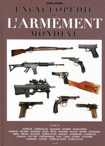 ENCYCLOPEDIE DE L'ARMEMENT MONDIAL - TOME 2